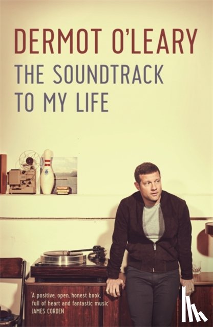 O'Leary, Dermot - The Soundtrack to My Life