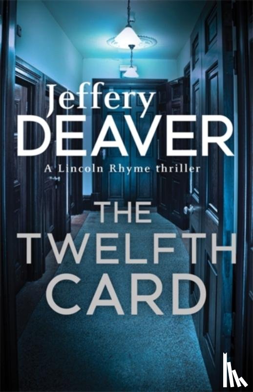 Deaver, Jeffery - The Twelfth Card