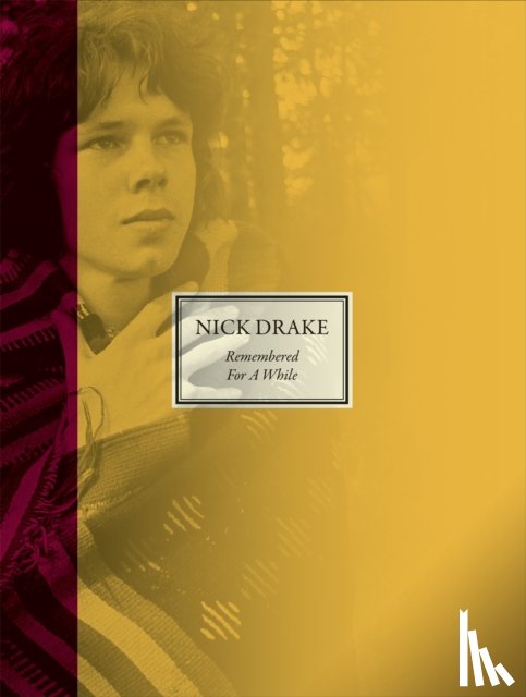 Drake, Nick, Drake, Gabrielle, Callomon, Cally - Remembered for a While