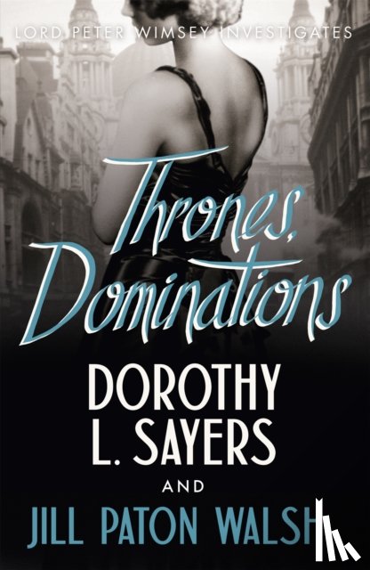 Sayers, Dorothy L, Walsh, Jill Paton - Thrones, Dominations