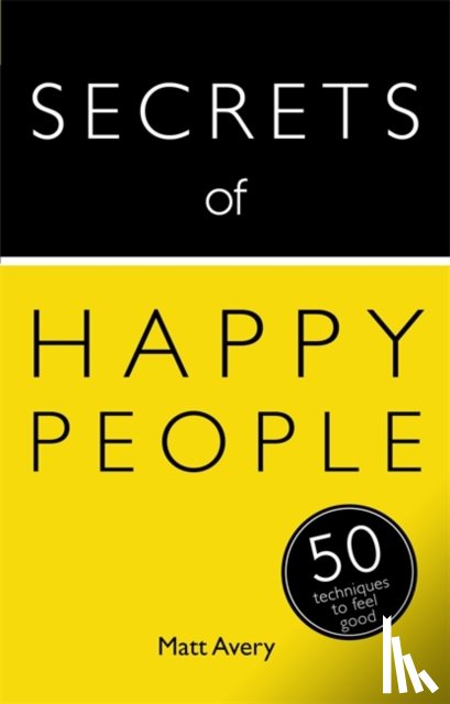 Avery, Matt - Secrets of Happy People