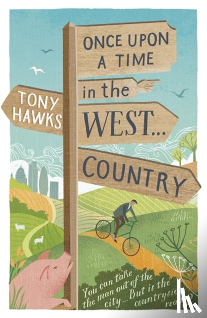 Hawks, Tony - Once Upon A Time In The West...Country