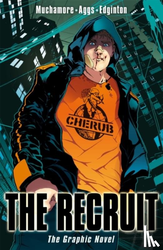 Muchamore, Robert - CHERUB: The Recruit Graphic Novel