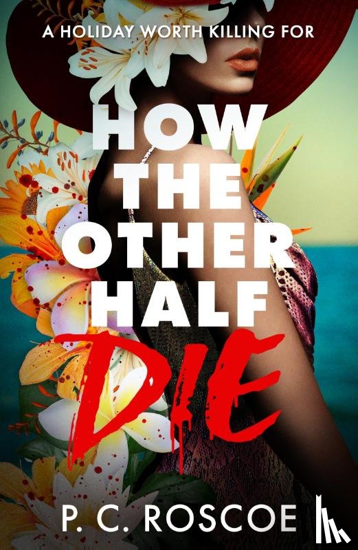 Roscoe, P.C. - How the Other Half Die