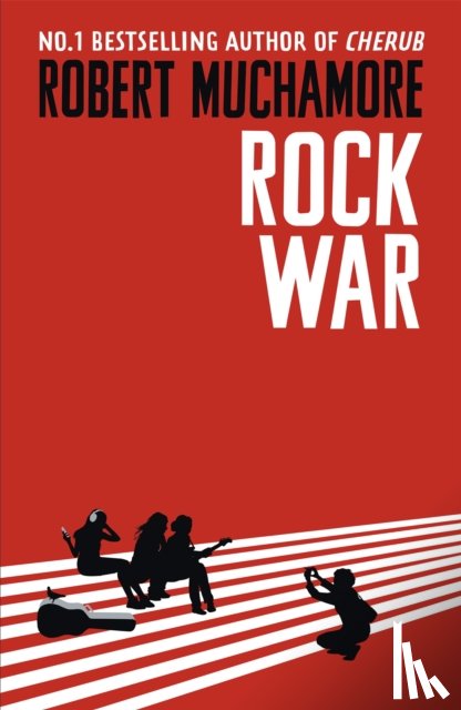 Muchamore, Robert - Rock War: Rock War