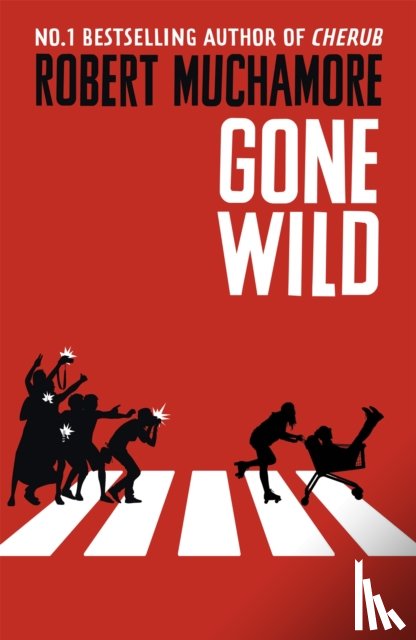 Muchamore, Robert - Rock War: Gone Wild