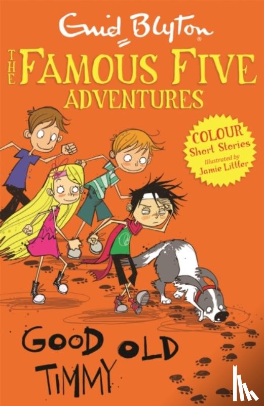 Blyton, Enid - Famous Five Colour Short Stories: Good Old Timmy