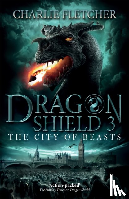 Fletcher, Charlie - Dragon Shield: The City of Beasts