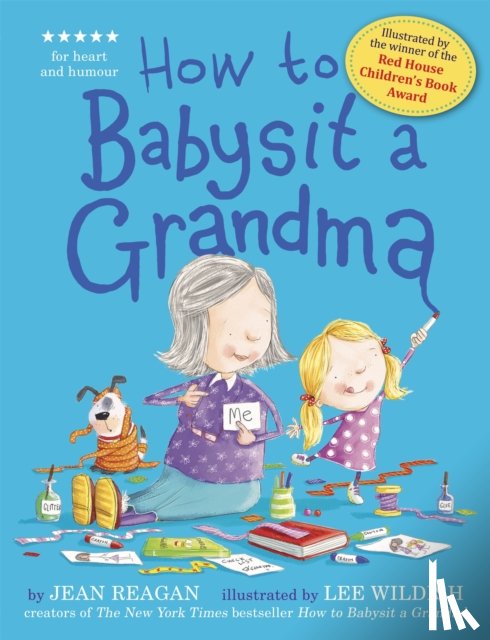 Reagan, Jean - How to Babysit a Grandma