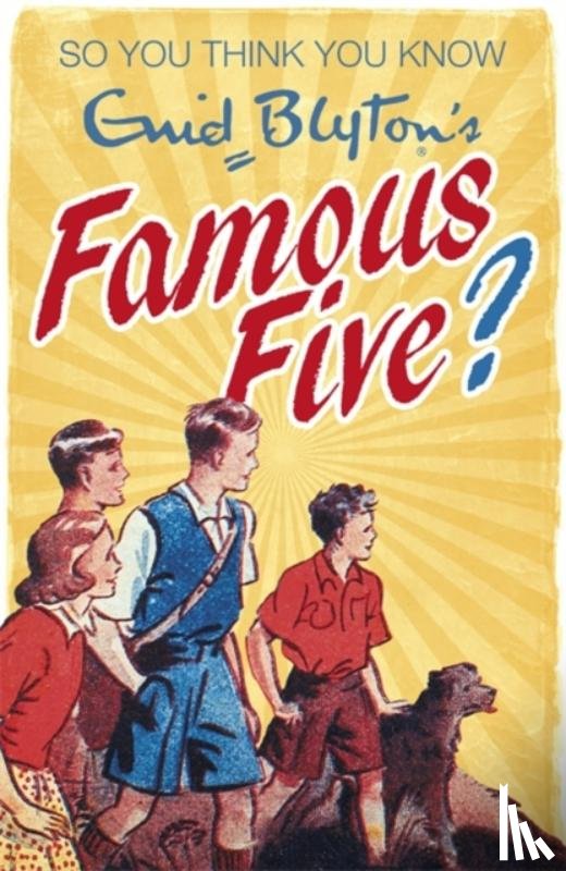 Gifford, Clive - So You Think You Know: Enid Blyton's Famous Five
