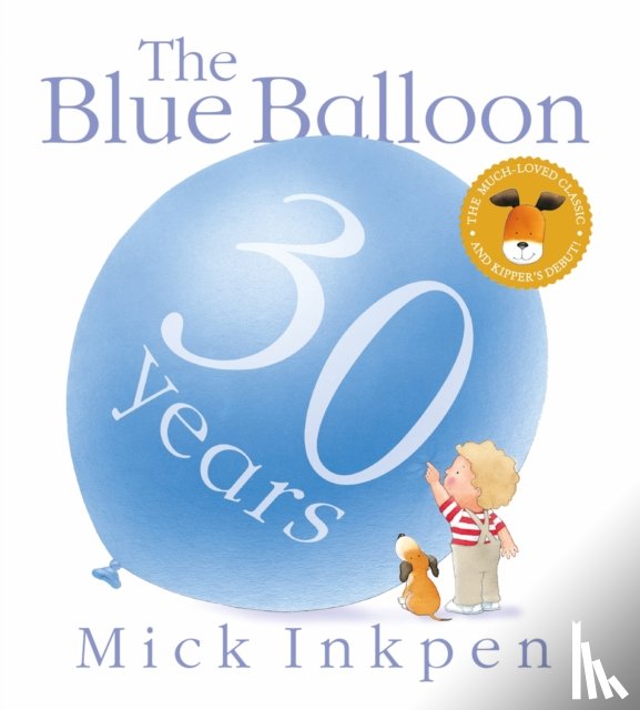 Inkpen, Mick - Kipper: The Blue Balloon