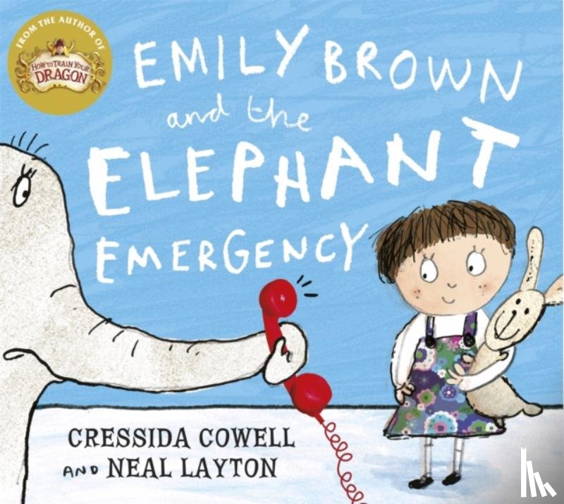 Cowell, Cressida - Emily Brown and the Elephant Emergency