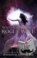 Donnelly, Jennifer - Waterfire Saga: Rogue Wave