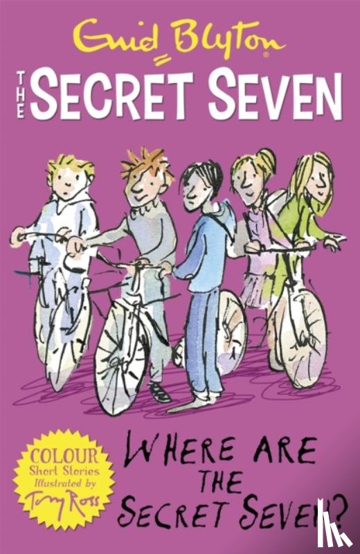 Blyton, Enid - Secret Seven Colour Short Stories: Where Are The Secret Seven?
