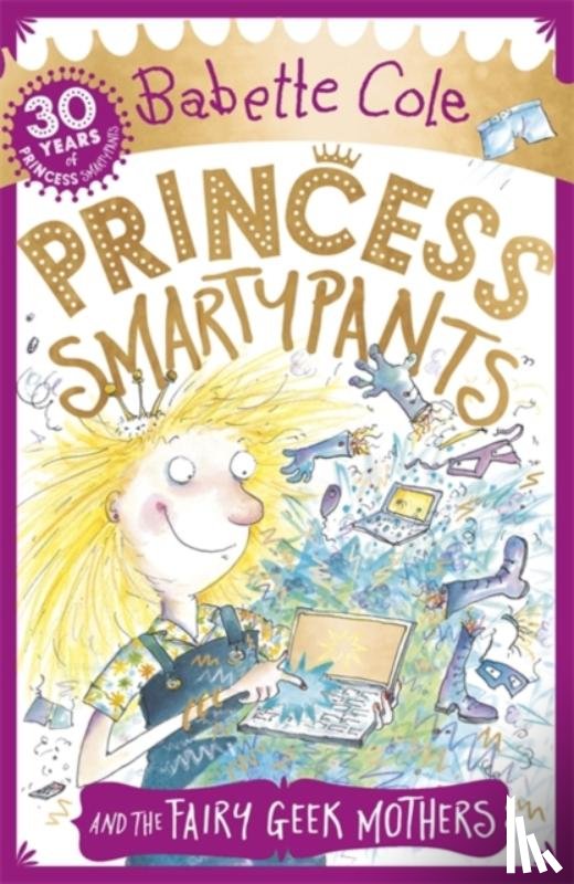 Cole, Babette - Princess Smartypants and the Fairy Geek Mothers