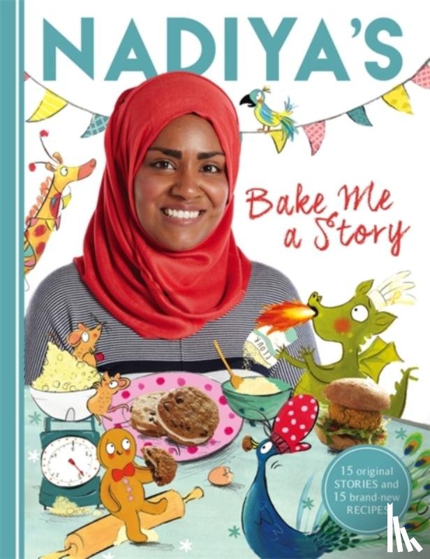 Hussain, Nadiya - Nadiya's Bake Me a Story