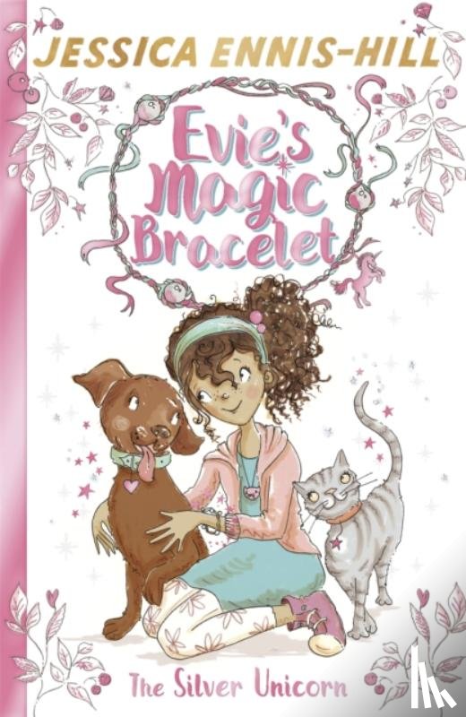 Ennis-Hill, Jessica, Caldecott, Elen - Evie's Magic Bracelet: The Silver Unicorn