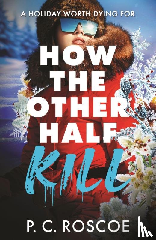 Roscoe, P.C. - How the Other Half Kill