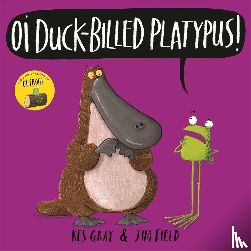 Gray, Kes - Oi Duck-billed Platypus!