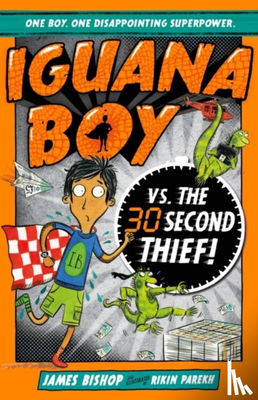Bishop, James - Iguana Boy vs. The 30 Second Thief
