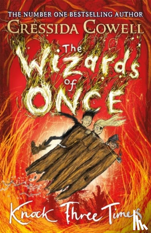 Cowell, Cressida - The Wizards of Once: Knock Three Times