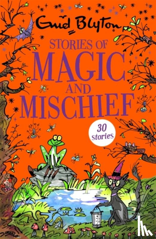Blyton, Enid - Stories of Magic and Mischief