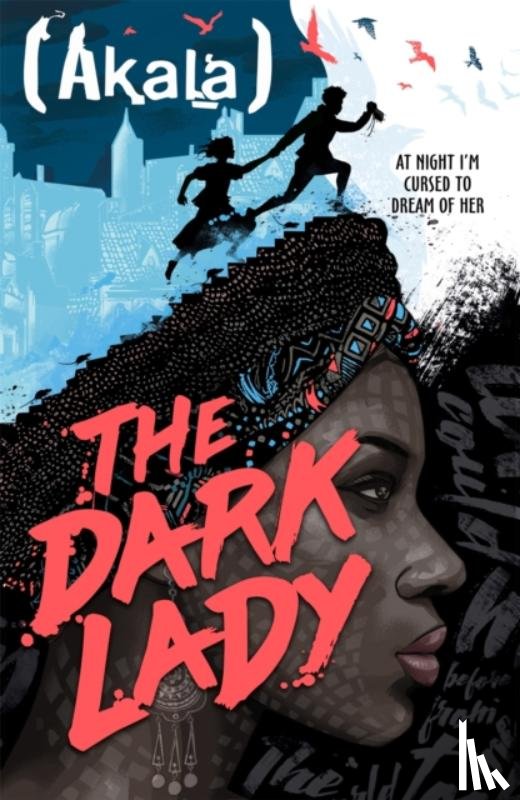 Akala - The Dark Lady