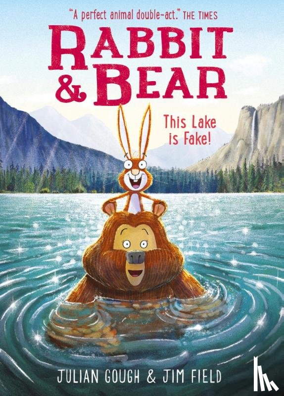Gough, Julian - Rabbit and Bear: This Lake is Fake!