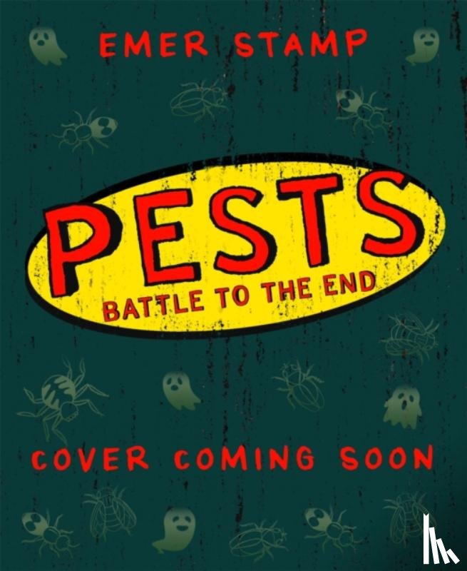 Stamp, Emer - PESTS: PESTS BATTLE TO THE END