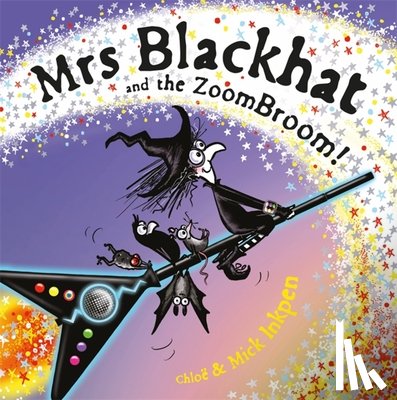 Inkpen, Mick, Inkpen, Chloe - Mrs Blackhat and the ZoomBroom
