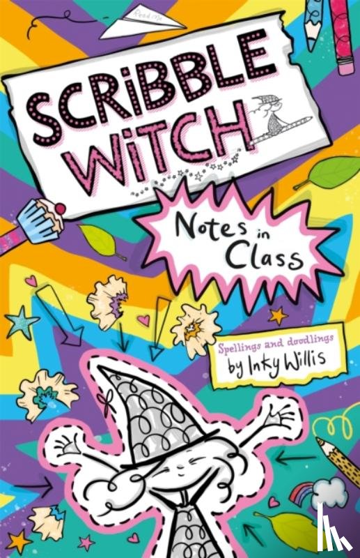 Willis, Inky - Scribble Witch: Notes in Class