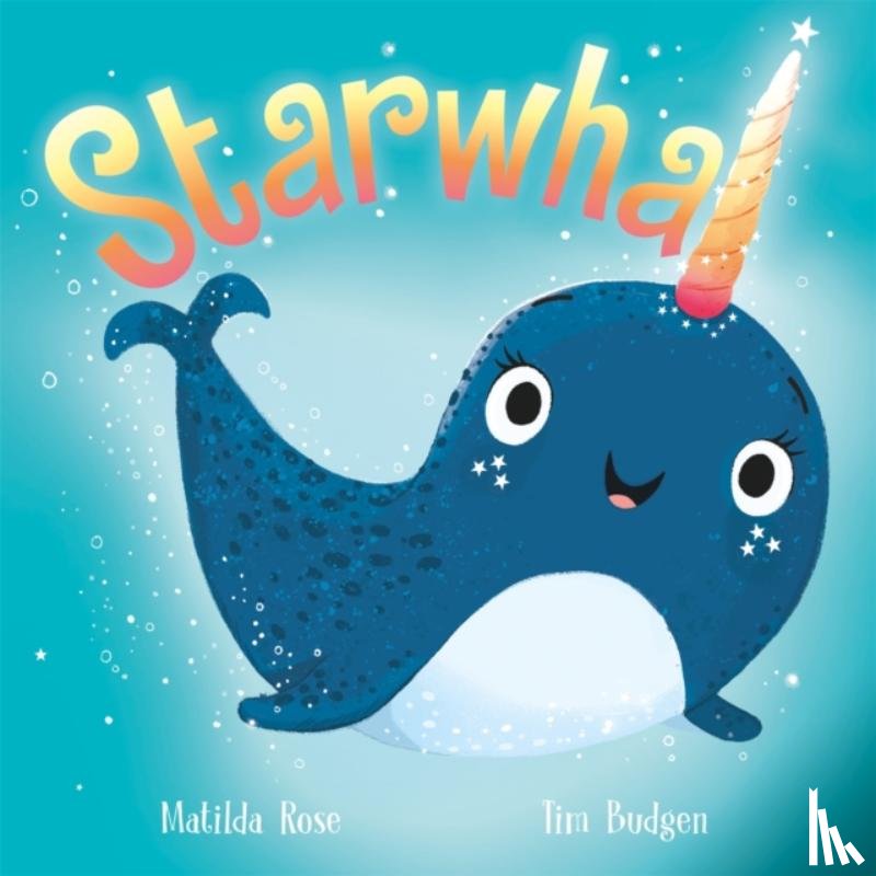 Rose, Matilda - The Magic Pet Shop: Starwhal