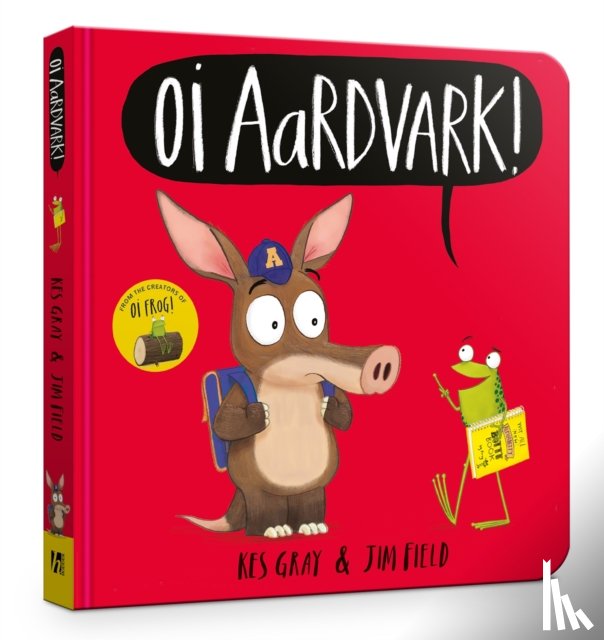 Gray, Kes - Oi Aardvark! Board Book