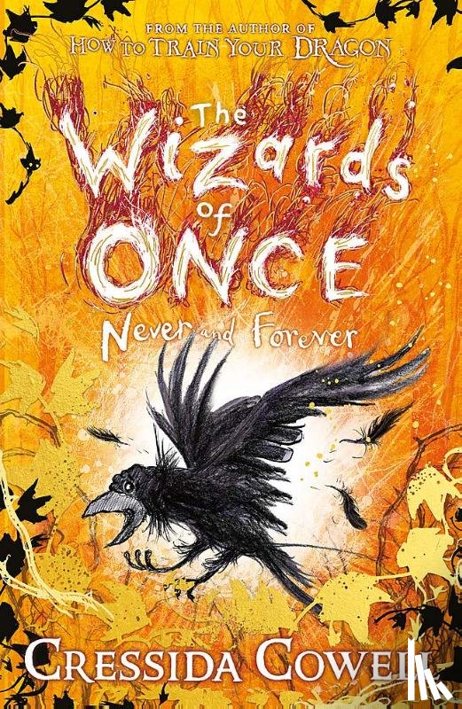 Cowell, Cressida - The Wizards of Once: Never and Forever