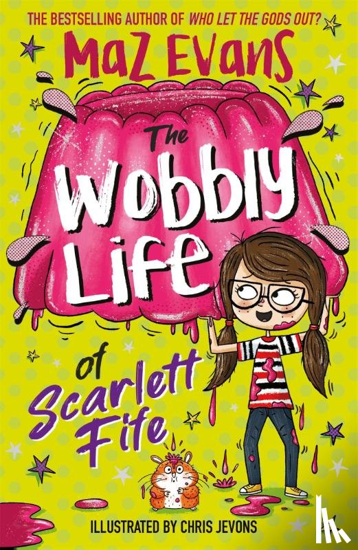 Evans, Maz - The Wobbly Life of Scarlett Fife