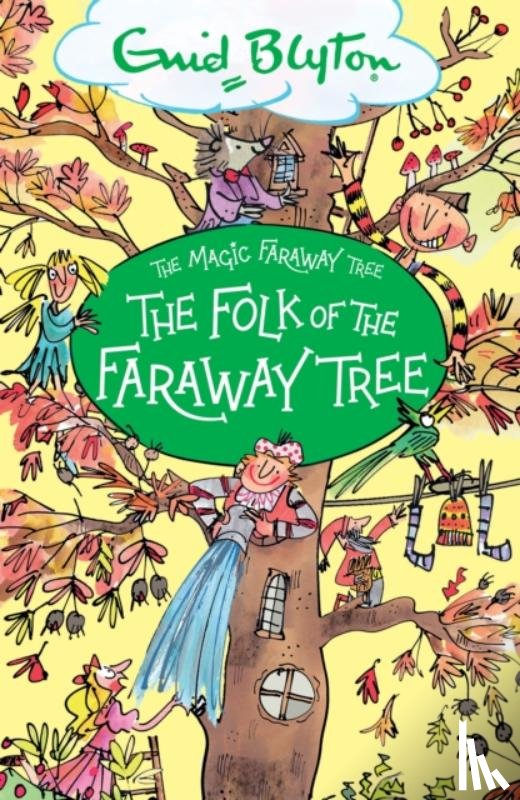 Blyton, Enid - The Magic Faraway Tree: The Folk of the Faraway Tree