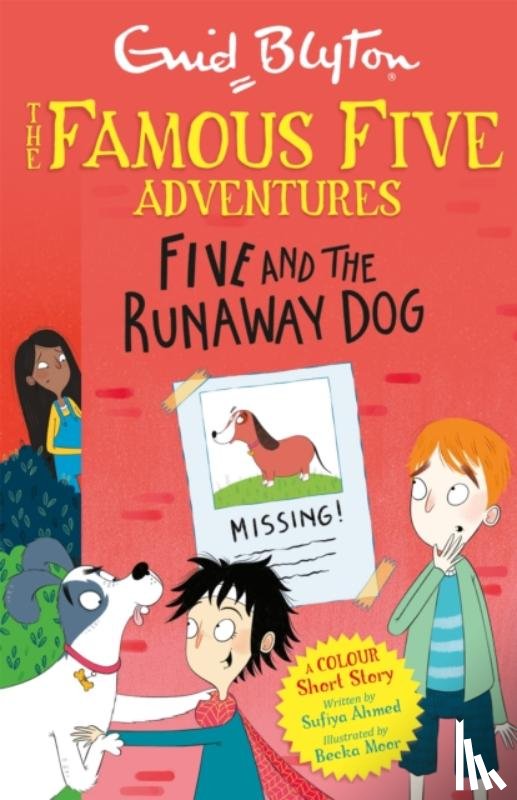 Blyton, Enid, Ahmed, Sufiya - Famous Five Colour Short Stories: Five and the Runaway Dog