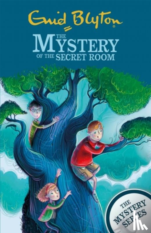 Blyton, Enid - The Mystery Series: The Mystery of the Secret Room
