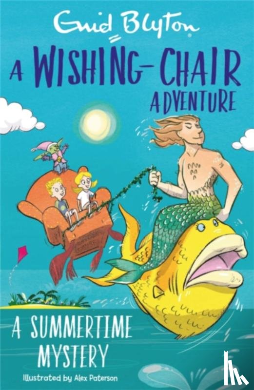 Blyton, Enid - A Wishing-Chair Adventure: A Summertime Mystery