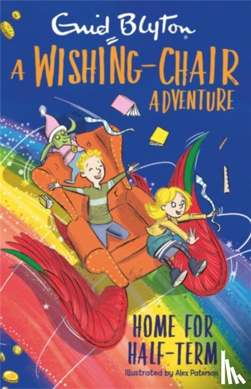 Blyton, Enid - A Wishing-Chair Adventure: Home for Half-Term