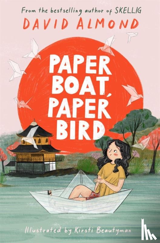 Almond, David - Paper Boat, Paper Bird