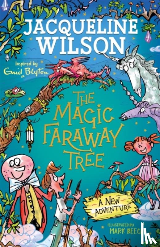 Wilson, Jacqueline - The Magic Faraway Tree: A New Adventure