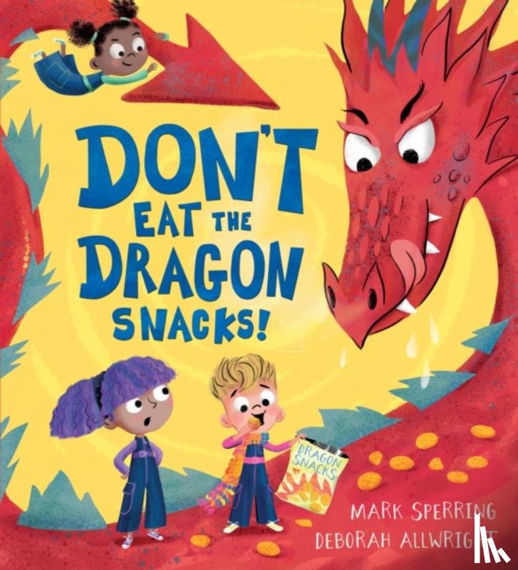 Sperring, Mark - Don't Eat the Dragon Snacks!