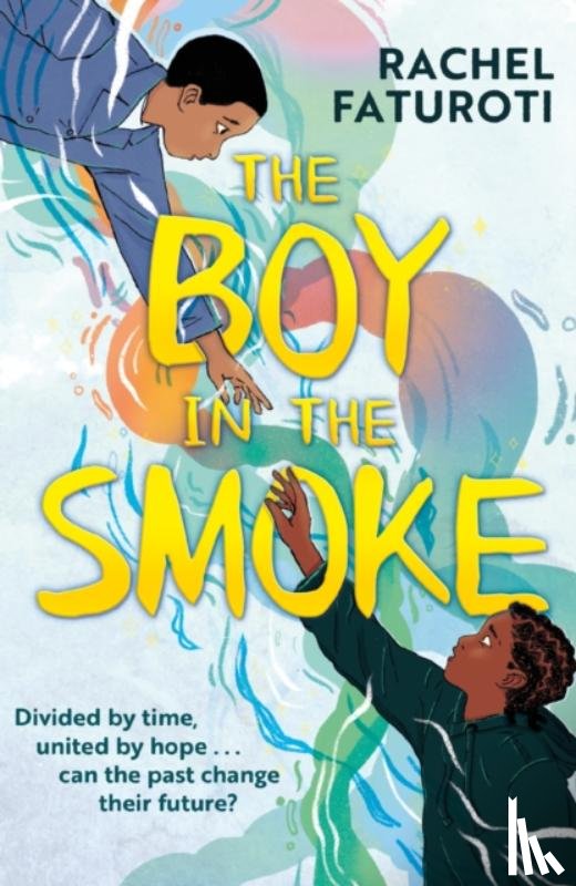 Faturoti, Rachel - The Boy in the Smoke