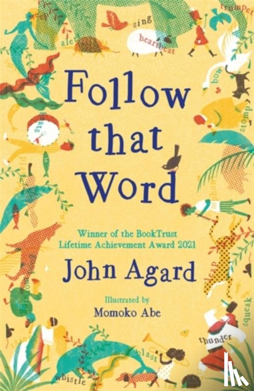 Agard, John - Follow that Word