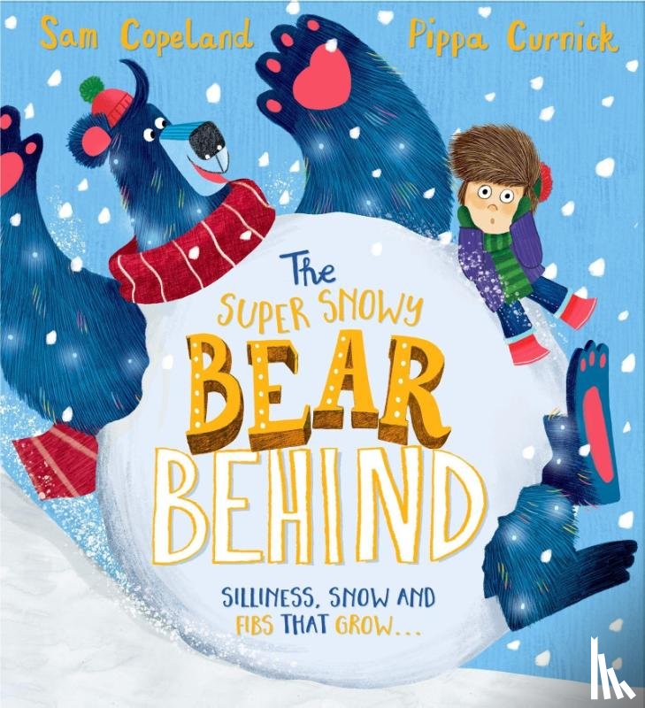Copeland, Sam - The Super Snowy Bear Behind