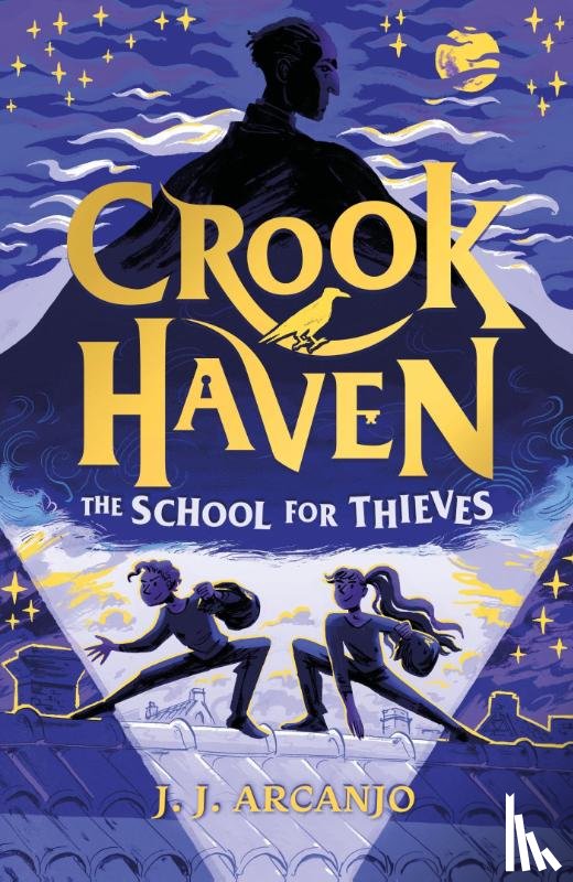 Arcanjo, J.J. - Crookhaven The School for Thieves
