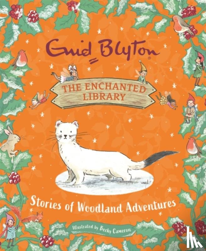 Blyton, Enid - The Enchanted Library: Stories of Woodland Adventures