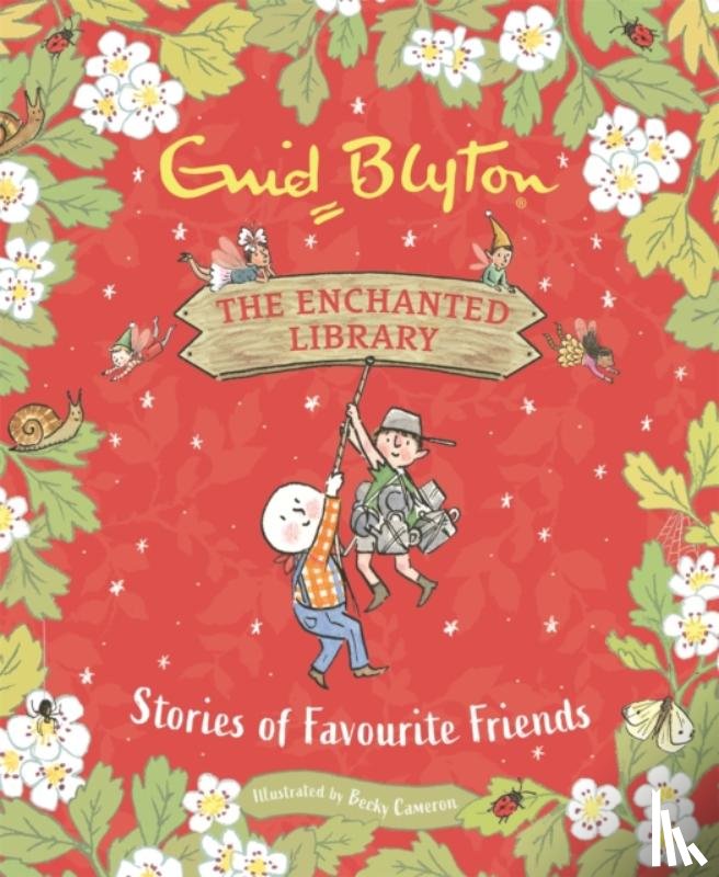 Blyton, Enid - The Enchanted Library: Stories of Favourite Friends