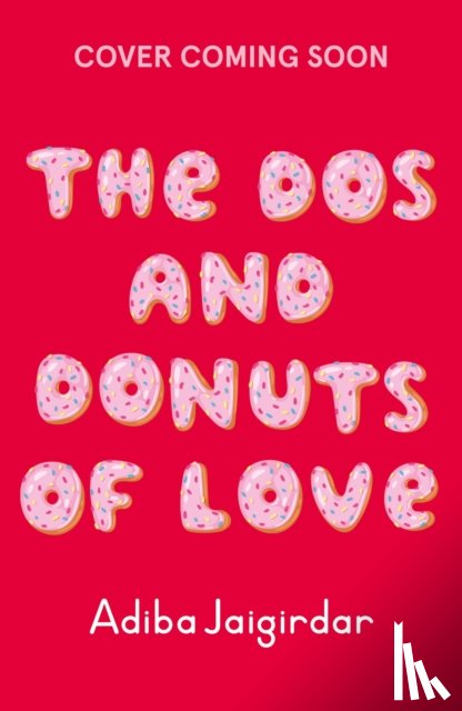 Jaigirdar, Adiba - The Dos and Donuts of Love